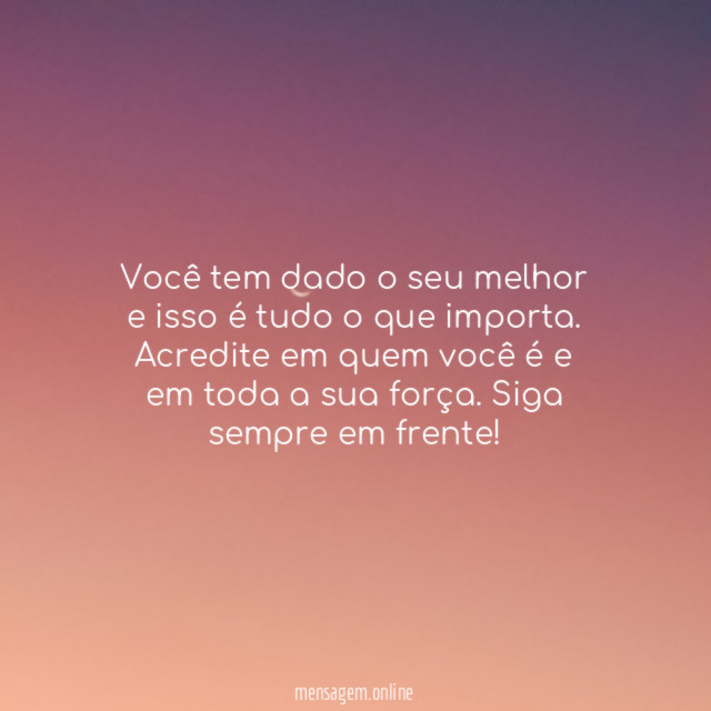 Você deu o seu melhor