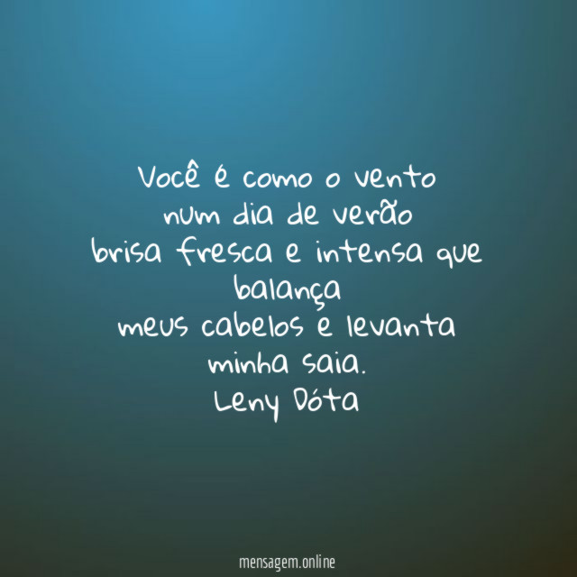 Você é como o vento num dia de verão brisa