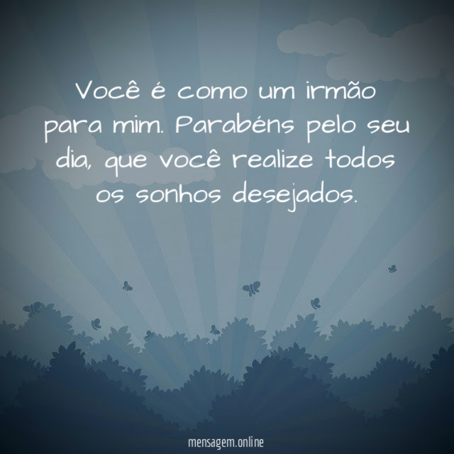 Você é como um irmão para mim