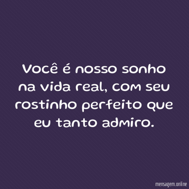 Você é nosso sonho na vida real