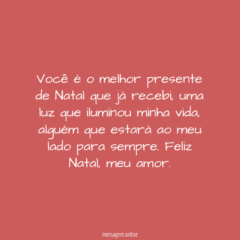 Você é o melhor presente de Natal que já recebi