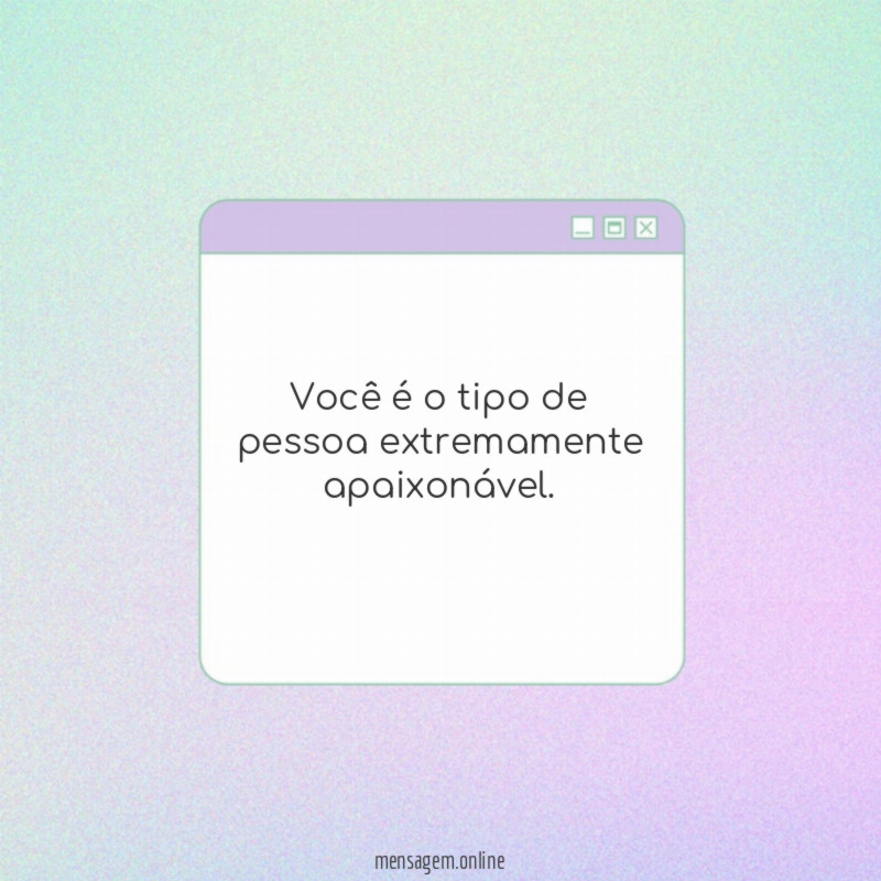 Você é o tipo de pessoa