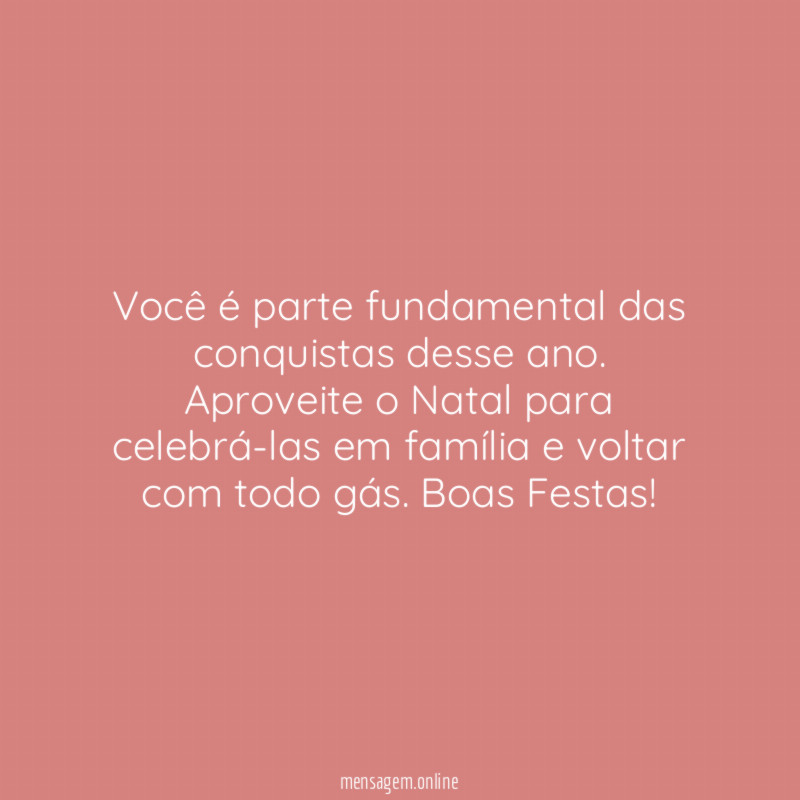 Você é parte fundamental das conquistas desse ano