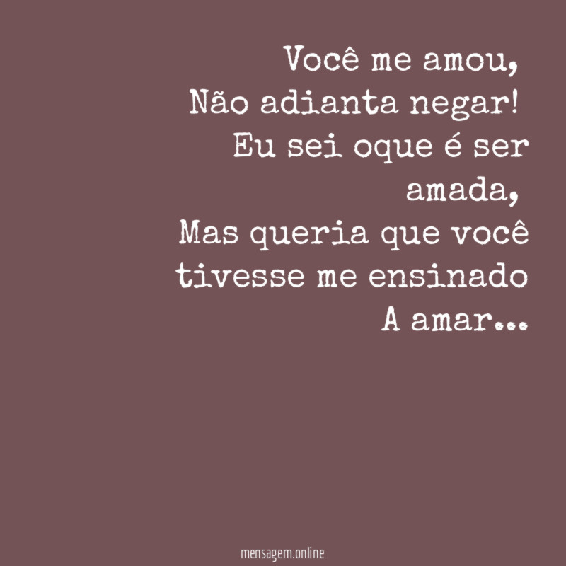 Você me amou
