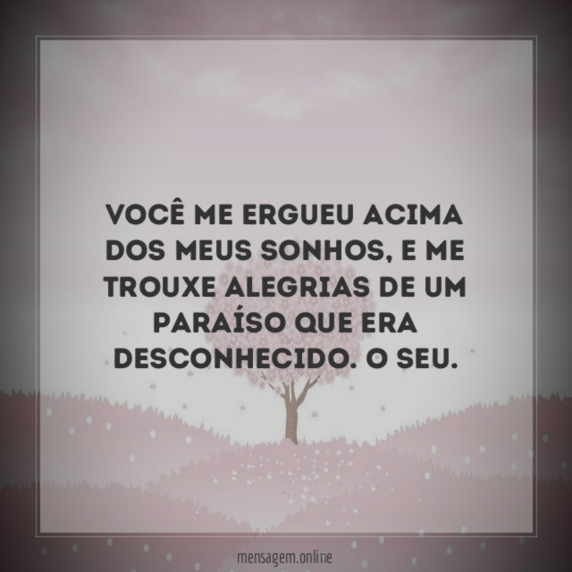 Você me ergueu acima dos meus sonhos
