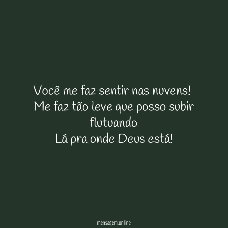 Você me faz sentir nas nuvens