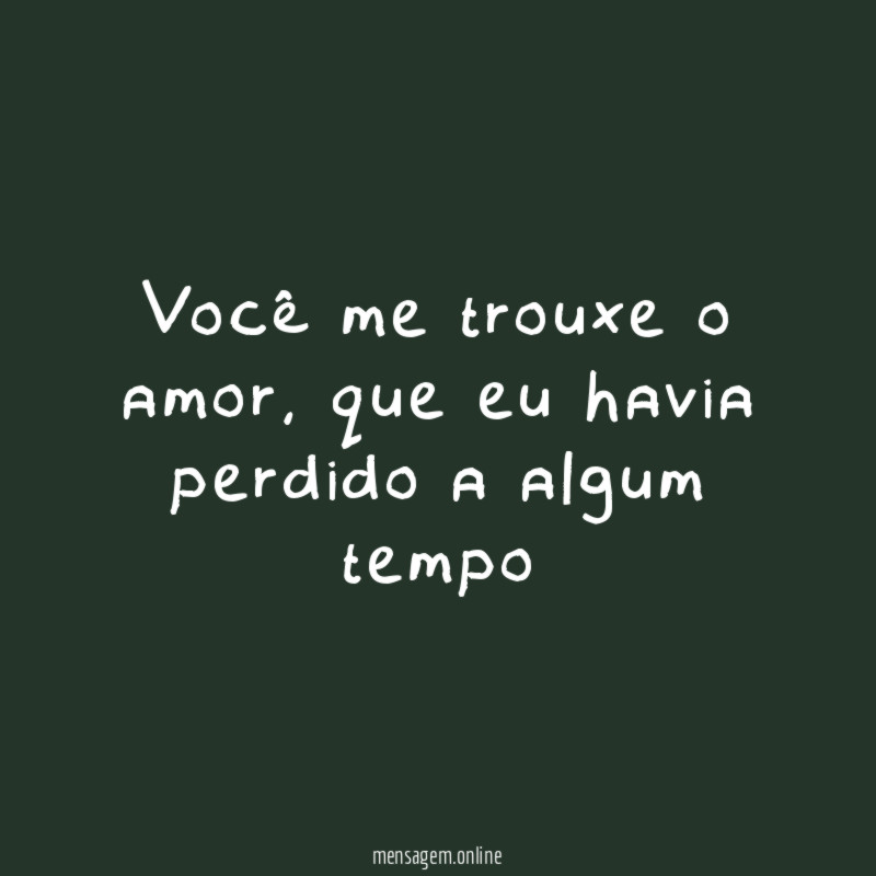 Você me trouxe o amor