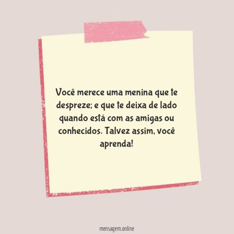 Você merece uma menina