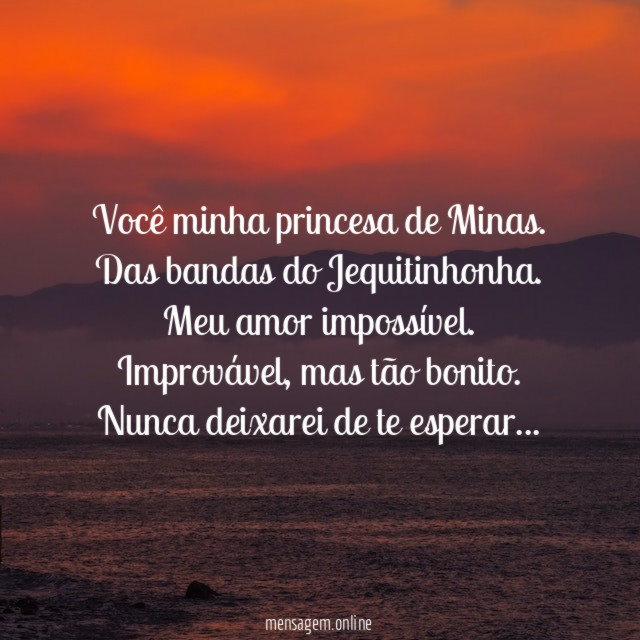 Você minha princesa de Minas