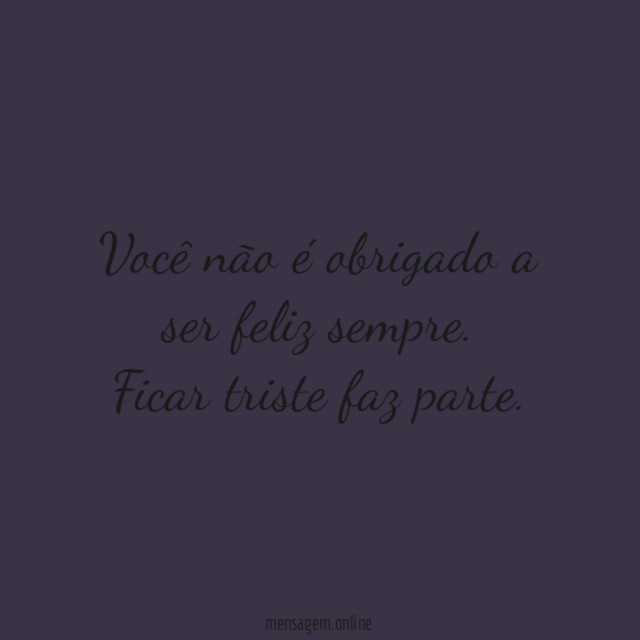 Você não é obrigado