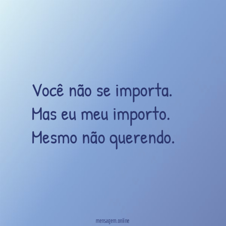 Você não se importa