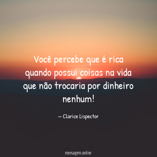 Você percebe que é rica quando possui coisas
