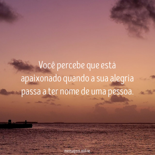 Você percebe que está apaixonado quando a sua