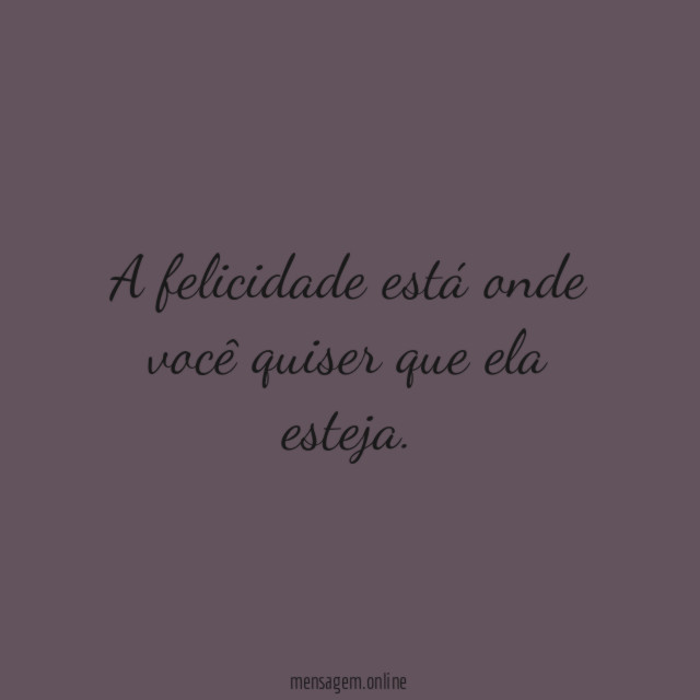 Você quiser que ela esteja
