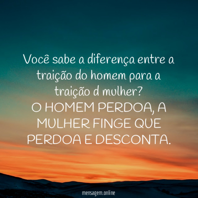 você sabe a diferença entre a traição do