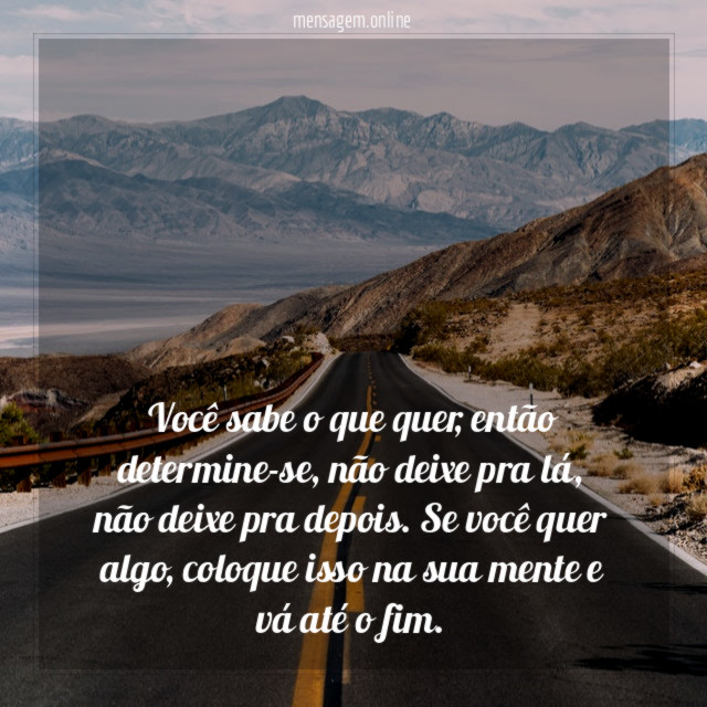 Você sabe o que quer
