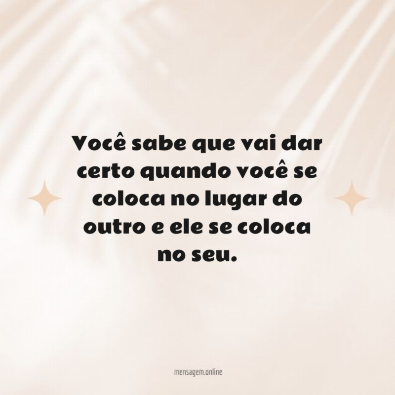 Você sabe que vai dar certo