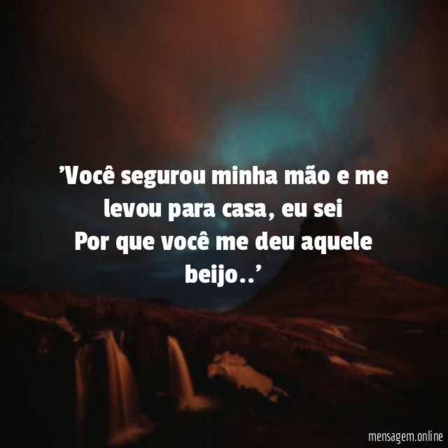 Você segurou minha mão e me levou para casa