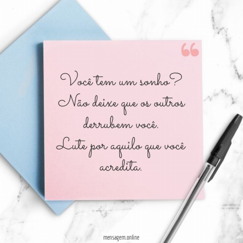 Você tem um sonho?