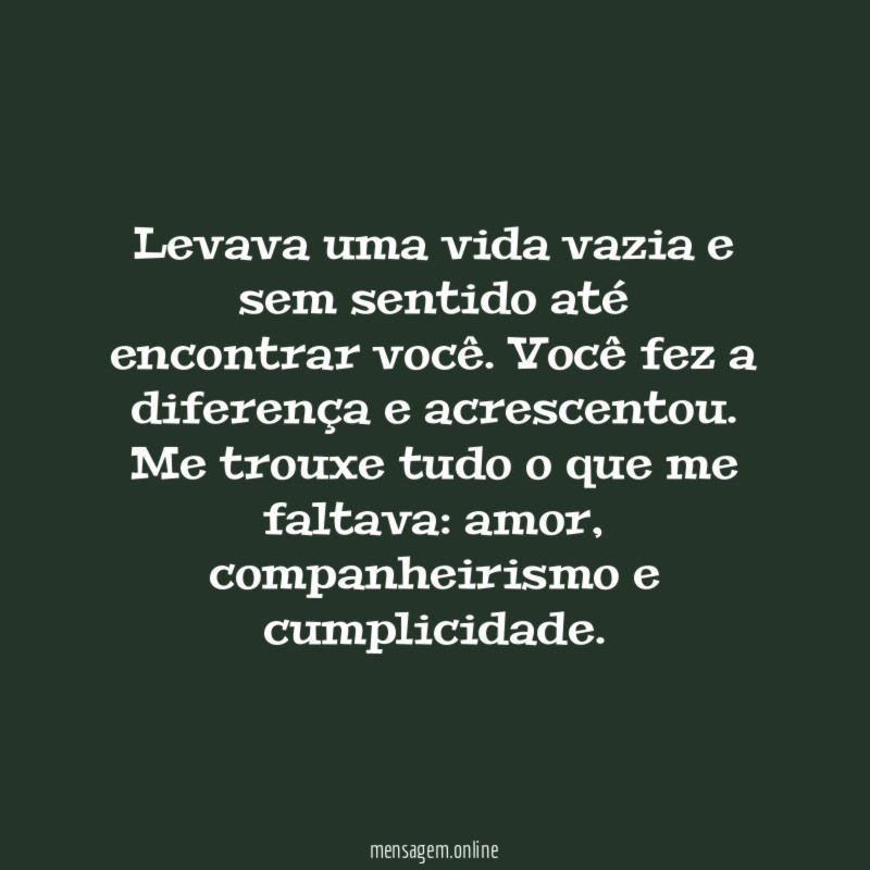 Você transformou minha vida