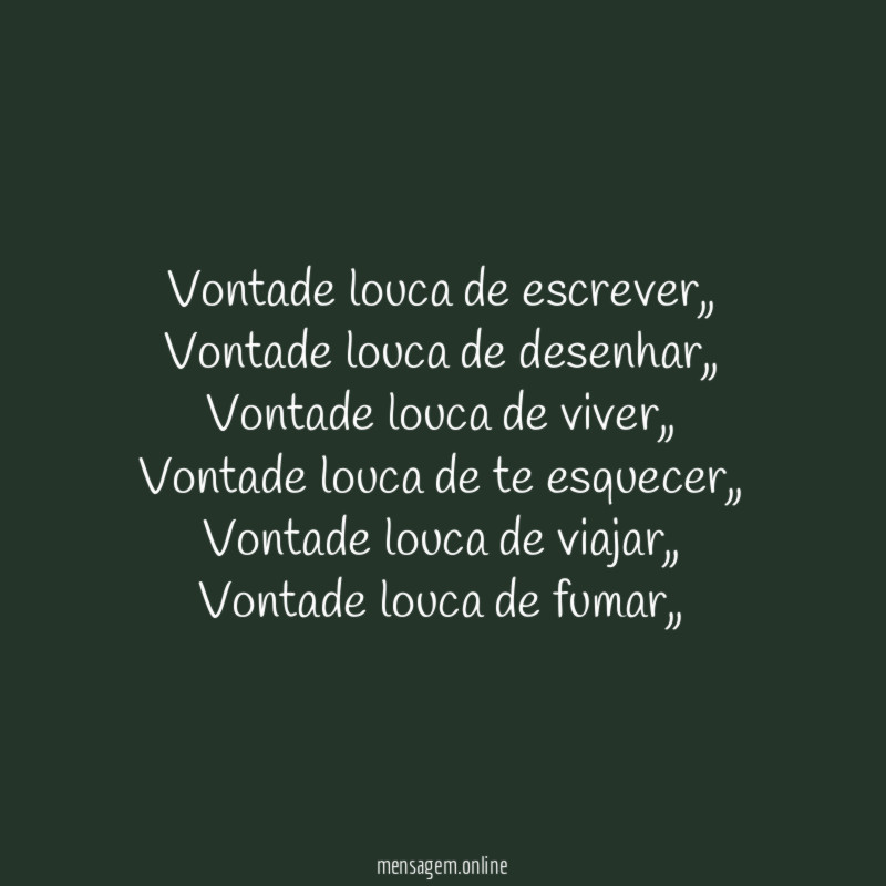 Vontade louca de escrever„