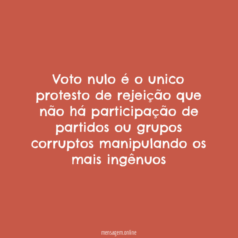 Voto nulo é o unico protesto de rejeição