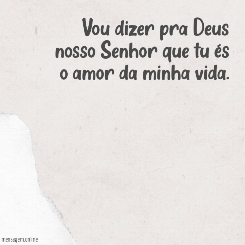 Vou dizer pra Deus nosso