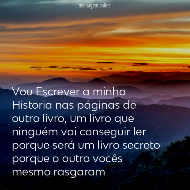 Vou Escrever a minha Historia nas páginas de outro livro