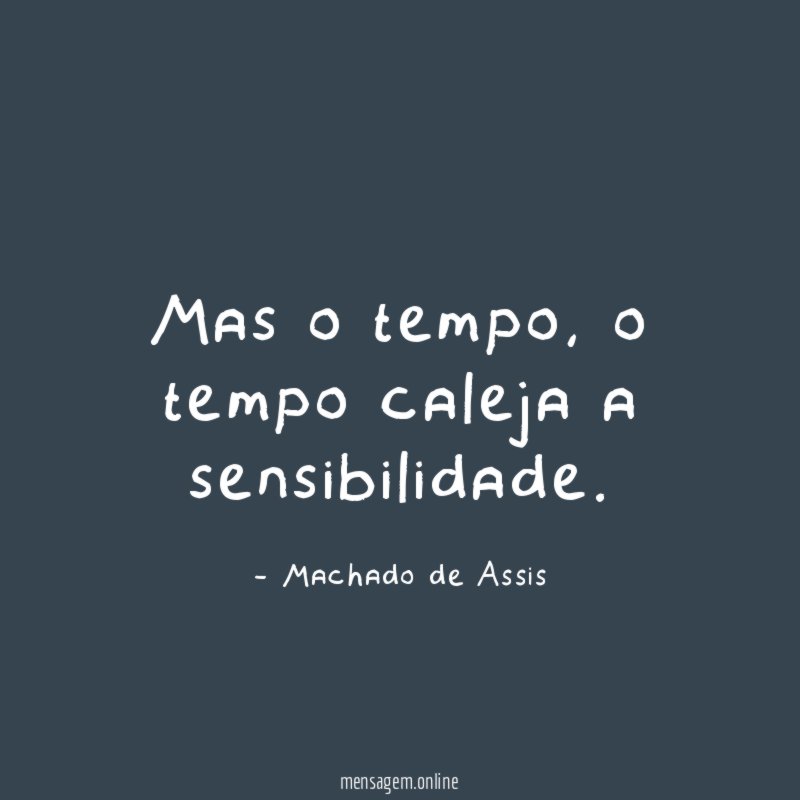 Mas o tempo