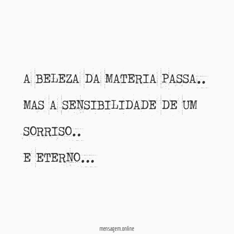 A BELEZA DA MATERIA PASSA