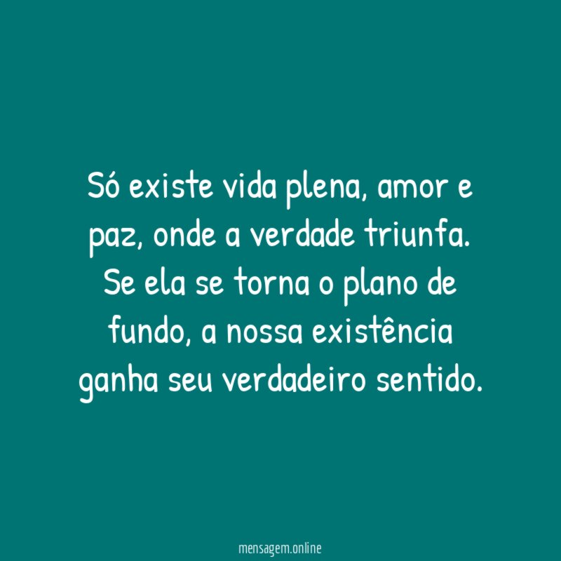Só existe vida plena