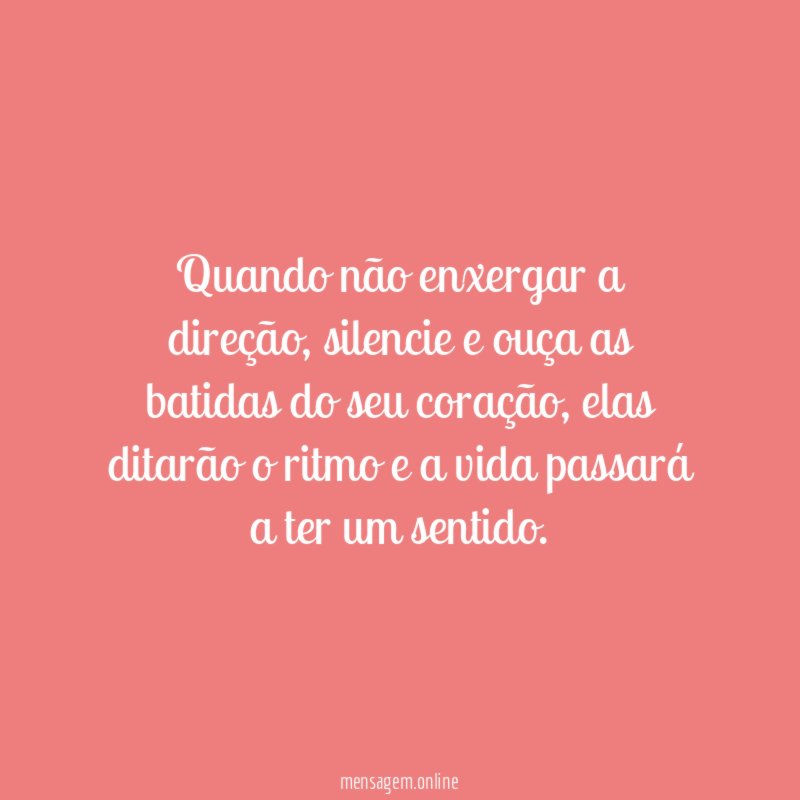 Quando não enxergar a direção