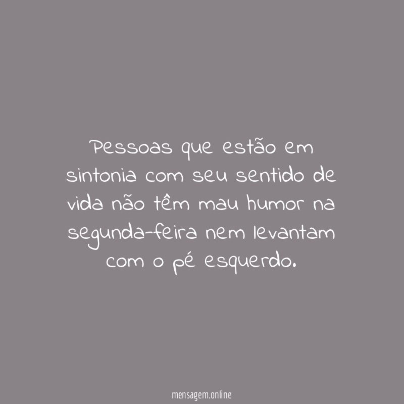Pessoas que estão em sintonia com seu sentido