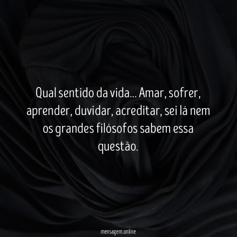 Qual sentido da vida