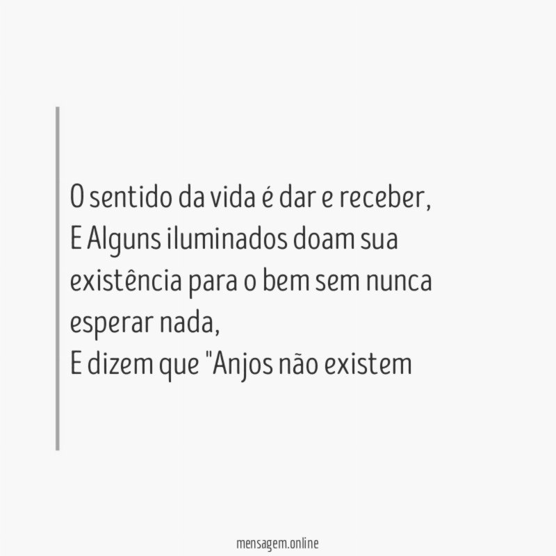 O sentido da vida é dar e receber