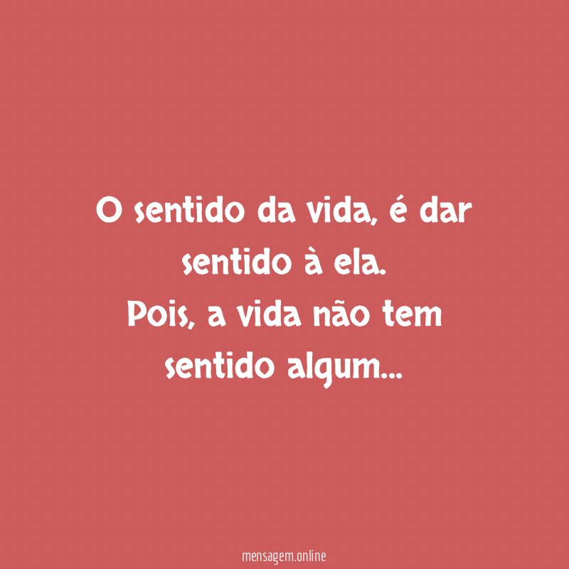 O sentido da vida