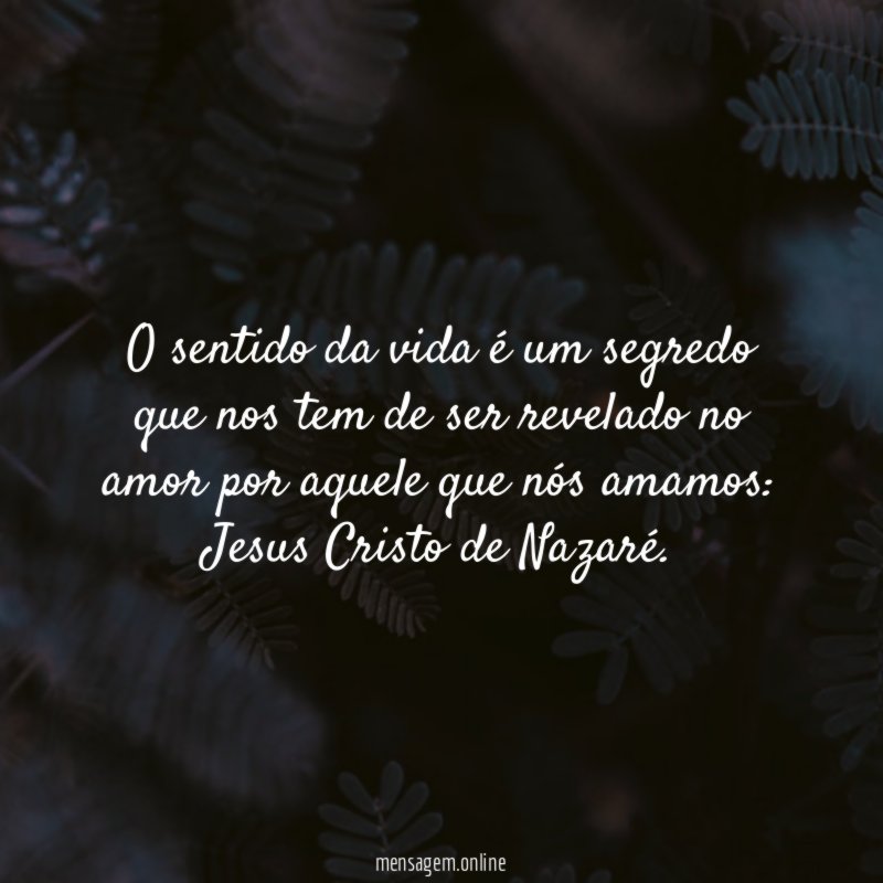 O sentido da vida é um segredo que