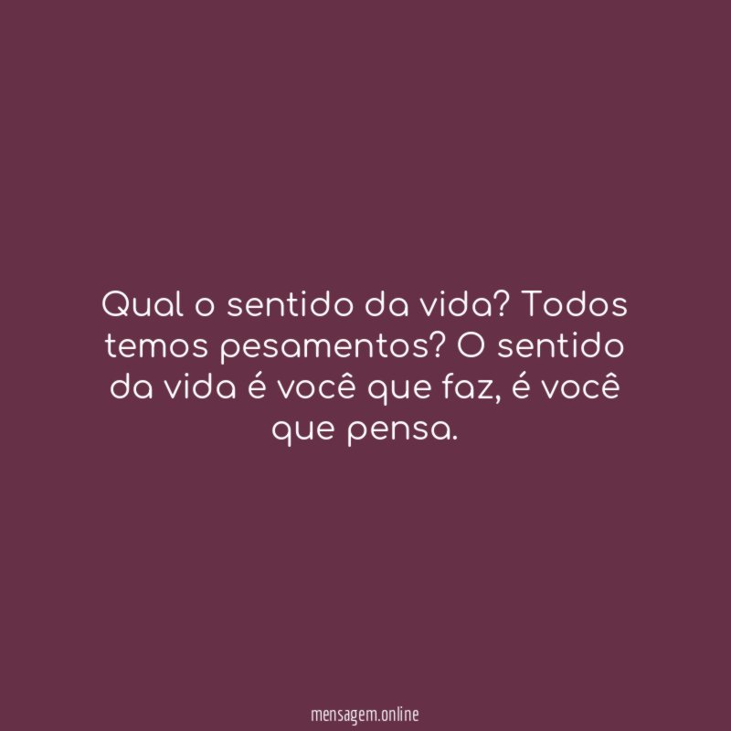 Qual o sentido da vida
