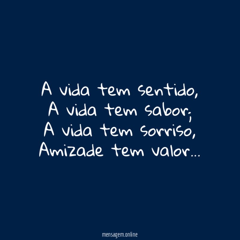 A vida tem sentido