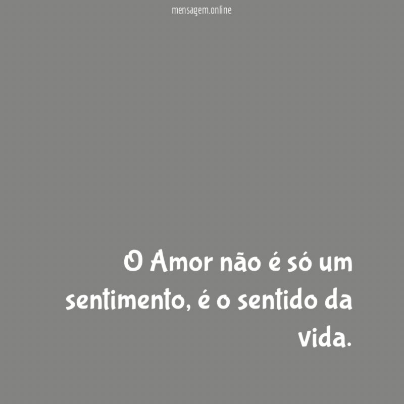 O Amor não é só um sentimento