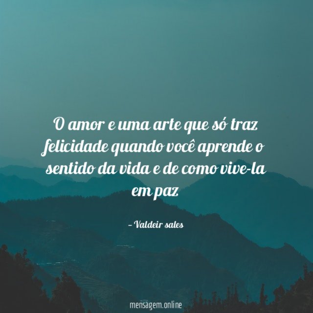 O amor e uma arte que só traz