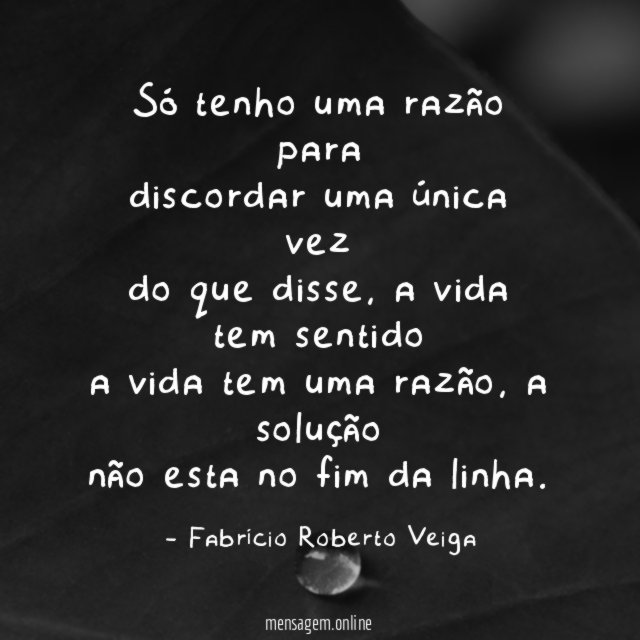 Só tenho uma razão para discordar uma única vez do