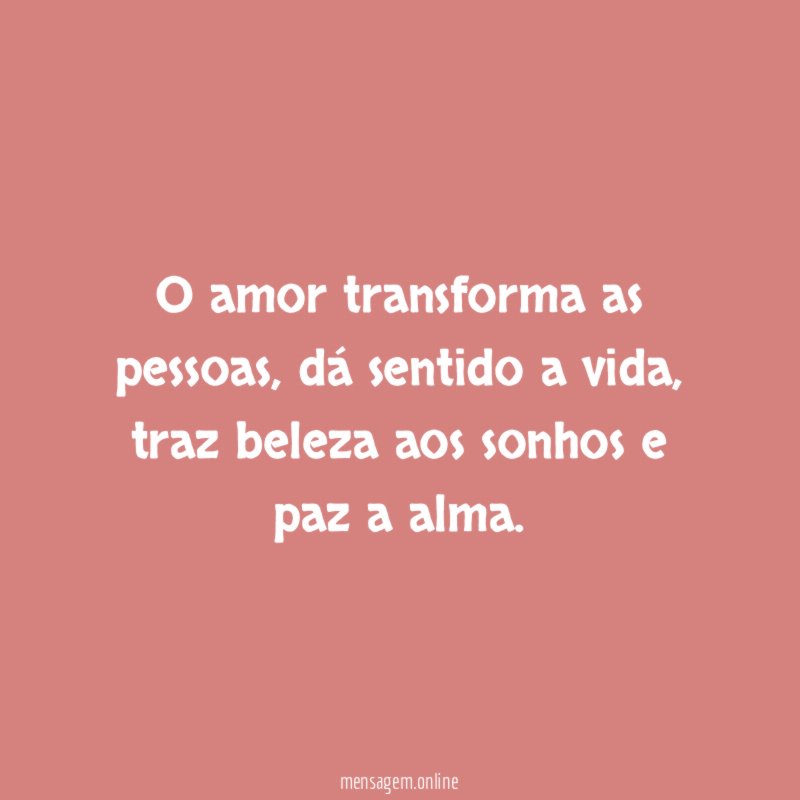 O amor transforma as pessoas