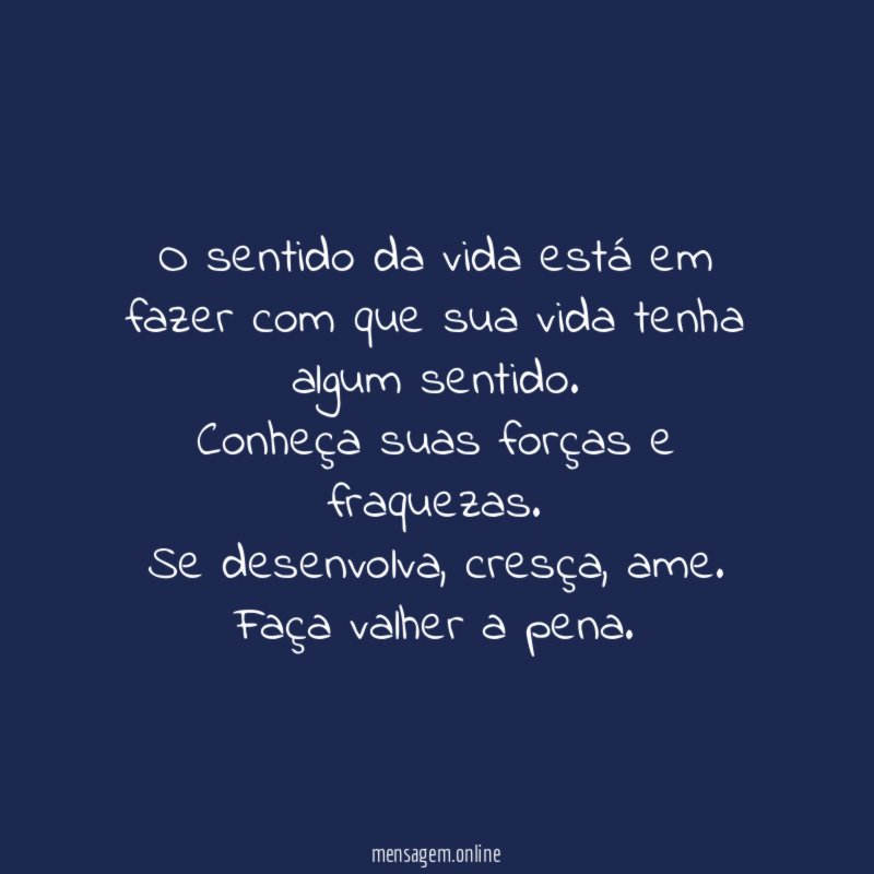 O sentido da vida está em fazer com