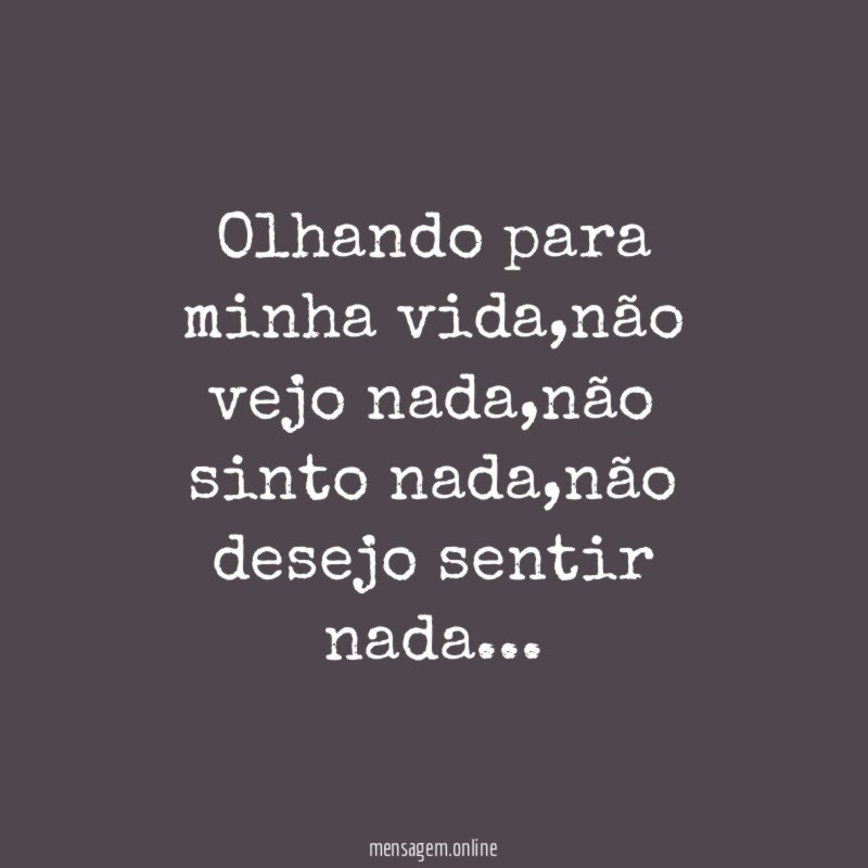 Olhando para minha vida