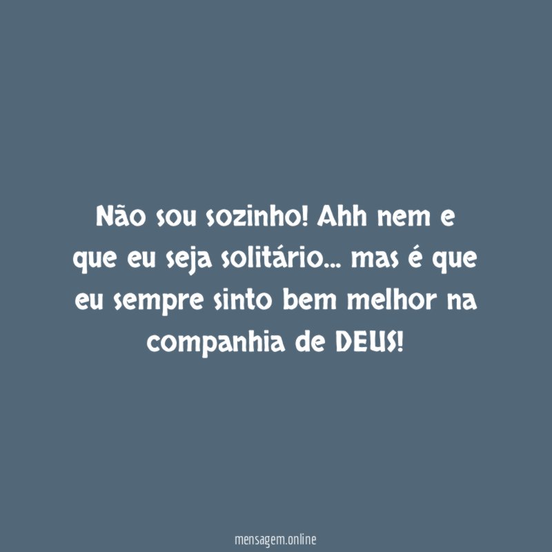 Não sou sozinho