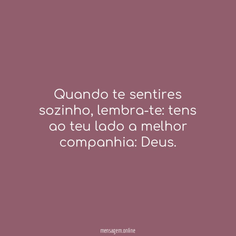 Quando te sentires sozinho