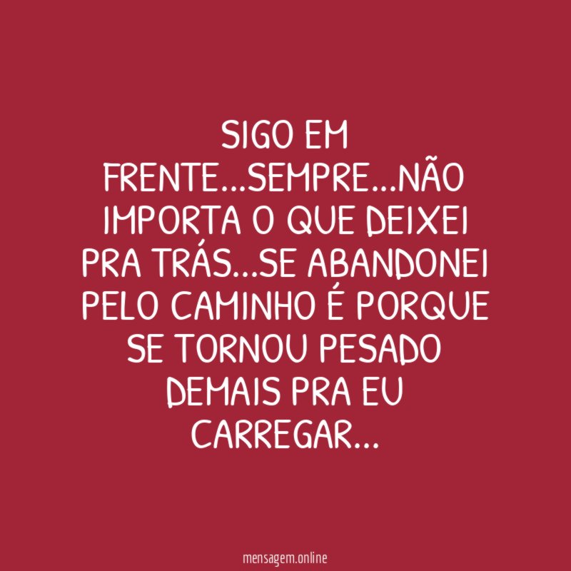 Sigo em frente
