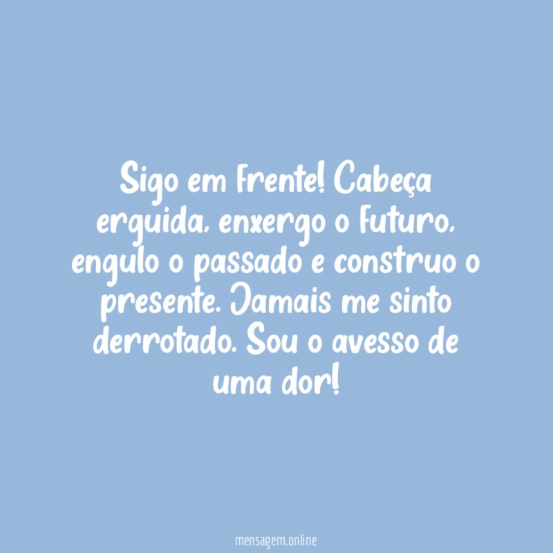 Sigo em frente