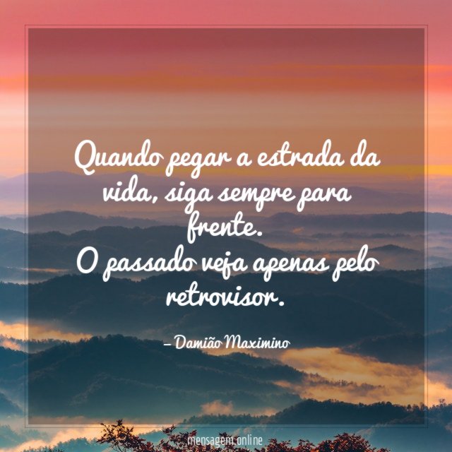 Quando pegar a estrada da vida